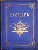 56176. Hoffweiler, G. F. von – Sicilien. Schilderungen aus Gegenwart und Vergangenheit