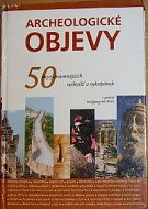 57783. Korn, Wolfgang – Archeologické objevy, 50 nejvýznamnějších nalezišť a vykopávek