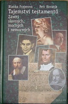 59706. Kovařík, Petr / Frajerová, Blanka – Tajemství testamentů, Závěti slavných, mocných i nemocných