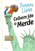 40535. Clarke, Stephen – Celkem jde o Merde