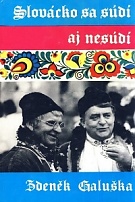 13582. Galuška, Zdeněk – Slovácko sa súdí aj nesúdí