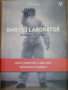 60417. Vaksberg, Arkadij – Smrtící laboratoř, Od Lenina k Putinovi, Dějiny laboratoře v Ljubljance, včetně aféry Litviněnko