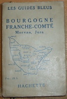 17238. Monmarché, Marcel – Bourgogne, Franche-Comté, Morvan, Monts Jura