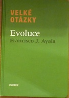 60731. Ayala, Francisco J. – Velké otázky - Evoluce