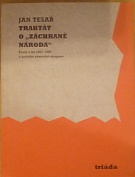 61313. Tesař, Jan – Traktát o Záchraně národa, Texty z let 1967-1969 o začátku německé okupace