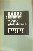 61336. Plichta, Dalibor – Národ a národnost v čase globalizace