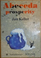 62326. Keller, Jan – Abeceda prosperity