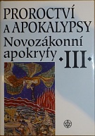 63409. Novozákonní apokryfy III. - Proroctví a apokalypsy