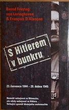 64585. Loringhoven, Bernd Freytag von / D'Alancon, Francois – S Hitlerem v bunkru