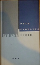 64659. Fidelius, Petr – Kritické eseje