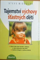 64754. Biddulph, Steve – Tajemství výchovy šťastných dětí