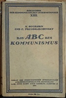 65045. Bucharin, N. / Preobraschensky, E. – Das ABC des Kommunismus, Populäre Erläuterung des Programms der Kommunistischen Partei Russlands (Bolschewiki)