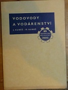 65273. Kubeš, Josef / Kubeš, Oldřich – Vodovody a vodárenství, Příručka pro instalatérskou praxi a pomůcka ke školení