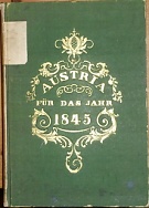 65939. Salomon, Joseph / Kaltenbaeck, J. P. – Austria oder Oesterreichischer Universal-Kalender für das gemeine Jahr 1845. Sechster Jahrgang.