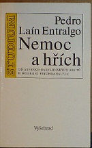 66939. Entralgo, Pedro Laín – Nemoc a hřích, Od asyrsko-babylonských kultů k moderní psychoanalýze