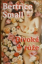 68951. Small, Bertrice – Divoká růže