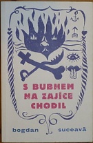 69242. Suceava, Bogdan – S bubnem na zajíce chodil (podpis)