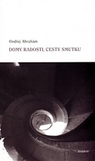 8033. Abrahám, Ondřej – Domy radosti, cesty smutku