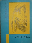 72954. Bezruč, Petr (= Vašek, Vladimír) – Labutinka (1961)