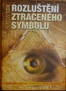 73142. Cox, Simon – Rozluštění ztraceného symbolu, Průvodce třetím románem Dane Browna