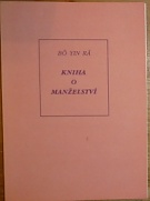 75025. Bô Yin Râ (= Schneiderfranken, Josef Anton) – Kniha o manželství