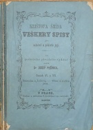 75200. Šmíd, Krištof – Krištofa Šmída Veškery spisy pro mládež a přátele její. Svazek šestý a sedmý. Růženka z Jedlova. - Titus a rodina jeho.