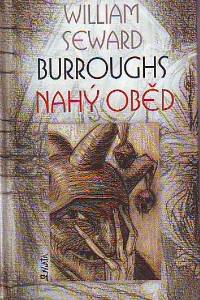 17570. Burroughs, William Seward – Nahý oběd (2011)