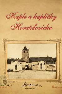 76884. Smolík, Luboš – Kaple a kapličky Horažďovicka