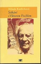 33794. Kaďůrková, Milada – Setkání s Viktorem Fischlem