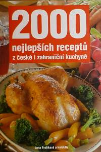 77287. Frolíková, Jana – 2000 nejlepších receptů z české i zahraniční kuchyně