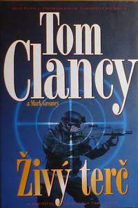 77401. Clancy, Tom / Greaney, Mark – Živý terč