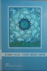 78526. Moss, Robert – Tajné dějiny snění