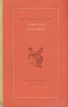 16030. Dickens, Charles – Americké poznámky