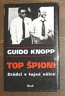 16049. Knopp, Guido – Top špioni, Zrádci v tajné válce