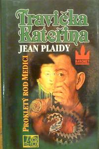 80208. Plaidy, Jean – Travička Kateřina, Prokletý rod Medici