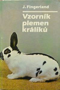 80488. Fingerland, Jaroslav – Vzorník plemen králíků