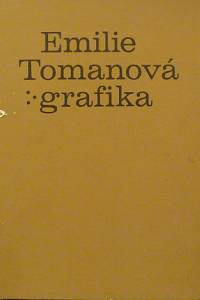 80475. Emilie Tomanové - grafika (Malá síň Mánesa, únor-březen 1980)