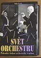 16811. Očadlík, Mirko – Svět orchestru, Průvodce českou orchestrální tvorbou