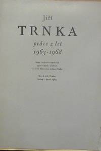 80975. Šetlík, Jiří – Jiří Trnka - Práce z let 1963-1968 (Nová síň, Praha, leden-únor 1969) 