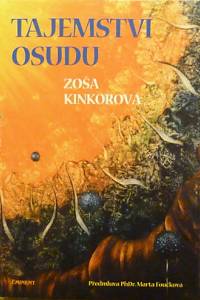 81175. Kinkorová, Zoša – Tajemství osudu