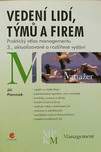 81467. Plamínek, Jiří – Vedení lidí, týmů a firem, Praktický atlas managementu