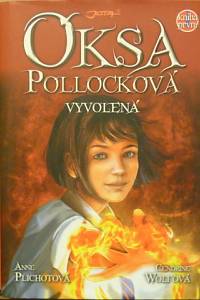 81846. Plichotová, Anne / Wolfová, Cendrine – Oksa Pollocková I. - Vyvolená