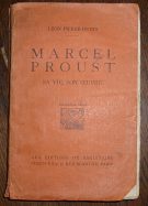 18402. Pierre-Quint, Léon – Marcel Proust Sa vie, son oeuvre