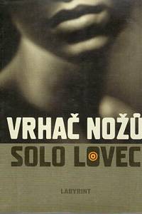 82188. Vrhač nožů / Solo Lovec