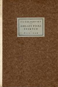 82275. Čelakovský, František Ladislav – Ohlasy písní českých