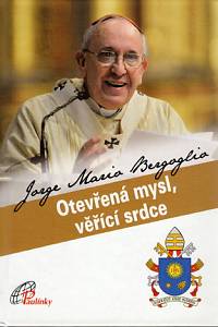 82541. Bergoglio, Jorge Mario (František) – Otevřená mysl, věřící srdce