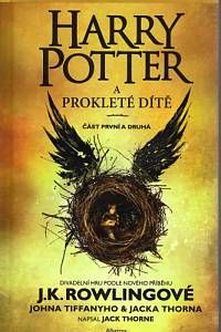 82721. Tiffany, John / Thorn, Jack – Harry Potter a Prokleté dítě, Část první a druhá