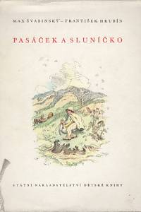 1322. Hrubín, František / Švabinský, Max – Pasáček a sluníčko