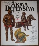 4516. Klučina, Petr / Pevný, Pavol – Arma Defensiva