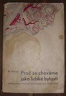 4908. Dorsey, G. – Proč se chováme jako lidské bytosti. Poplulární výklad moderní psychologie